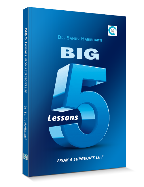 Big 5 Lessons from A Surgeons Life